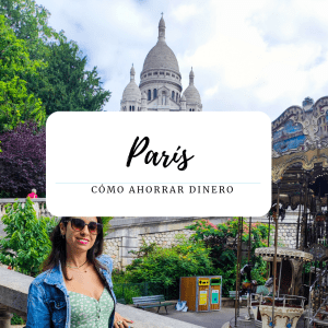 París cómo ahorrar dinero en tu visita